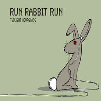 You Too - Run Rabbit Run