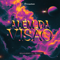 Além Da Visão - Dom Carioca & PreXtom