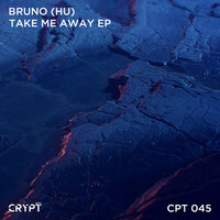 Take Me Away - Bruno (HU)