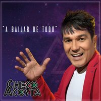 A Nuestro Amor - Checo Acosta