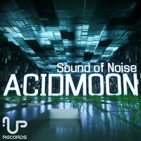 Sound of Noise - Acidmoon