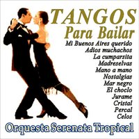 Mano a Mano - Orquesta Serenata Tropical