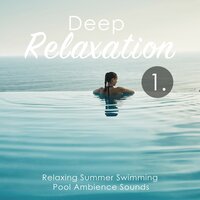 Relaxing Summer Swimming Pool Ambience Sounds, Pt. 19 - Craig Hewitt