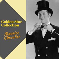 Wait Till You See "Ma Chérie" - Maurice Chevalier