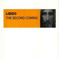 The Second Coming - Libido