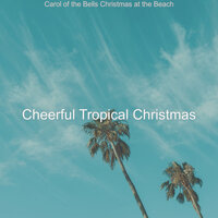 Christmas Massage - Auld Lang Syne - Cheerful Tropical Christmas