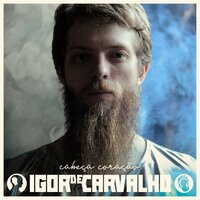Só Resta o Amor - Igor De Carvalho