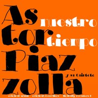 Sin Retorno - Astor Piazzolla y su Quinteto