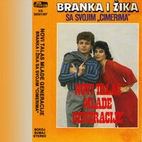 Kazi draga sta sam zgresio - Žika & Branka