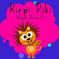 Haydi Dans Et - Kirpi Piki