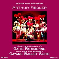 Gaite Parisienne, Pt. 9 - Boston Pops Orchestra & Arthur Fiedler