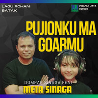 PUJIONKU MA GOARMU - Dompak Sinaga & Meta Sinaga & Udin