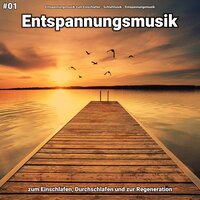 Entspannungsmusik pt. 53 - Entspannungsmusik zum Einschlafen & Schlafmusik & Entspannungsmusik
