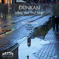 When Your Soul Sings - Dunkan