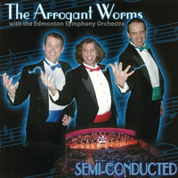 Canada's Really Big - Arrogant Worms