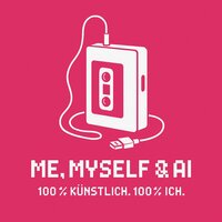 Schweißen - Schwieß - Geschwußen - Me, Myself & AI