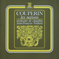Couperin: Les Nations, Troisième ordre "L'Impériale": IV. Seconde courante - Jean-Francois Paillard & Франсуа Куперен