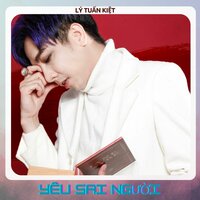 Yêu Sai Người #1 - Lý Tuấn Kiệt