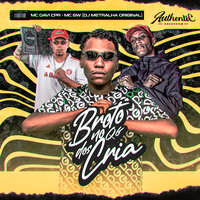 Broto No Qg Dos Cria - MC Davi Cpr & DJ Metralha ORIGINAL & MC Gw