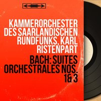 Orchestral Suite No. 1 in C Major, BWV 1066: Forlane - Kammerorchester des Saarländischen Rundfunks & Johann Sebastian Bach