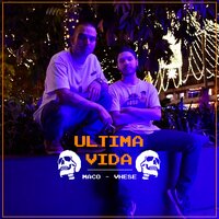 Última Vida - VHESE & Maco Maat