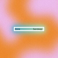 Zone - Sandeep