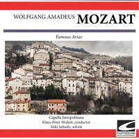 Mozart - Die Zauberflote (The Magic Flute), K. 620: Aria of the Queen at Night - Capella Istropolitana & Klaus-Peter Modest & Вольфганг Амадей Моцарт