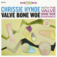 River Man - Chrissie Hynde & The Valve Bone Woe Ensemble
