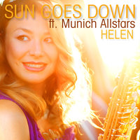 Sun Goes Down - Helén & Munich Allstars