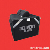Delivery de Puta - MC PTK & Dj pedro azevedo