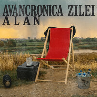Avancronica Zilei - Alan