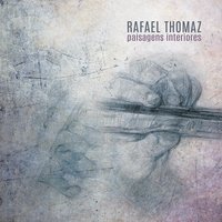 Choro Novo - Rafael Thomaz