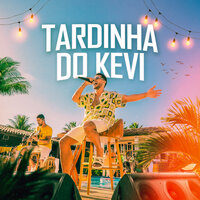 Final de Tarde - Kevi Jonny