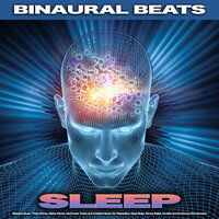 Sleeping Music - Binaural Beats Sleep & Binaural Beats & Sleeping Music