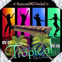 La Burbuja - Marimba Tropical De Chiapas
