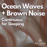 Ocean Waves + Brown Noise for Sleeping, Pt. 49 (Continuous) - Rain Sounds For Sleep & Deep Sleep Remedy