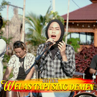 Welas Tapi Sing Demen - Suci Tacik