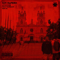 Soy Rapero - Lethal Duke & WAVE VA & Mago Gonzalez