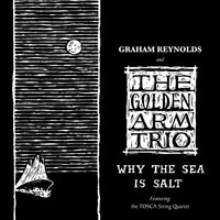 Deadman's Hall - Graham Reynolds & The Golden Arm Trio