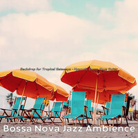 Bossa Quintet Soundtrack for Traveling - Bossa Nova Jazz Ambience