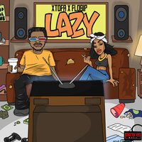 Lazy - Xtofa & Flosip