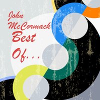 Silver Threads Among The Gold - John McCormack