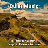 Quiet Music Pt. 65 - Deep Sleep & Relaxing music & Yoga