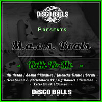 Talk To Me - M.a.o.s. Beats & Latouche Finale