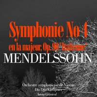 Symphony No.4 in A, Op.90 - 'Italian' - 1. Allegro vivace - Orchestre Symphonique de Vienne & Феликс Мендельсон