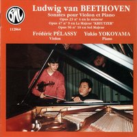 Sonate pour violon et piano in A Minor, Op. 23 No. 4: I. Presto - Frédéric Pélassy & Yukio Yokoyama & Ludwig van Beethoven