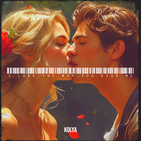 I Love the Way You Kiss Me - Kolya