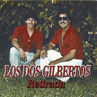 Contigo Nomas - Los Dos Gilbertos