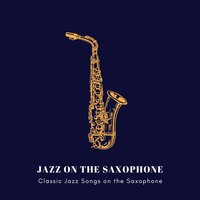 Ocean Deep - Jazz on the Saxophone