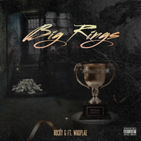 Big Rings - Rocky G & Wrdplae